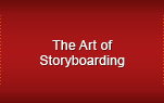 The Art of Storyboarding